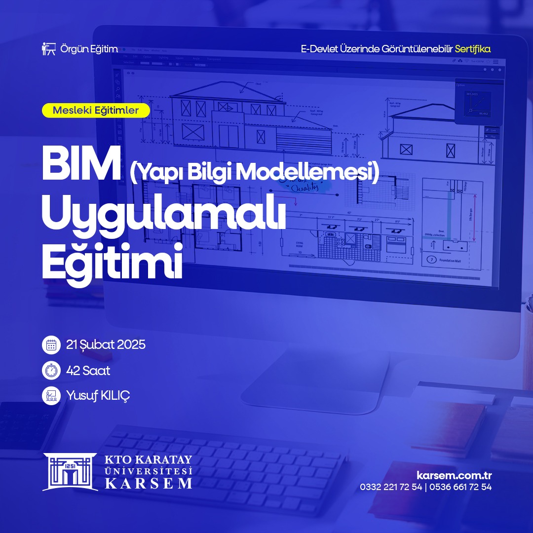 BİM (Yapı Bilgi Modellemesi) Uygulamalı Eğitimi